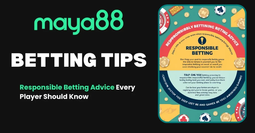 Responsible Betting Advice at Maya88