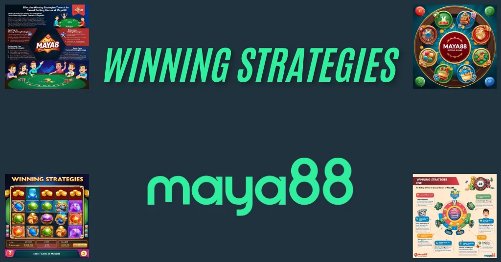 Winning Strategies Maya88